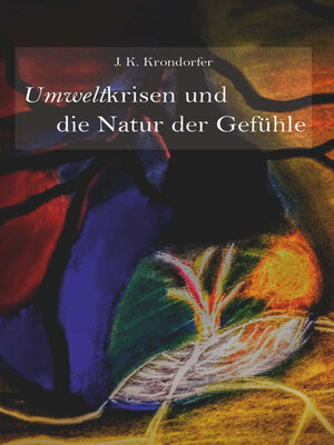 cover image of Umweltkrisen und die Natur der Gefühle